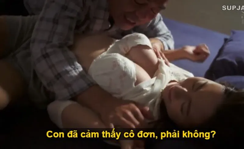 Nhìn con trai mải miết lao đầu vào việc, khiến vợ nó cô quạnh lẻ loi, ông bố chồng liều lĩnh đè ra nắc con dâu.